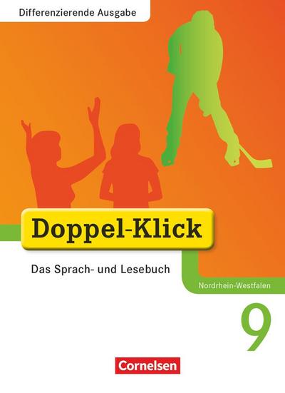 Doppel-Klick - Differenzierende Ausgabe Nordrhein-Westfalen. 9. Schuljahr - Schülerbuch - Ninnemann Ekhard