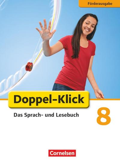 Doppel-Klick - Förderausgabe. Inklusion: für erhöhten Förderbedarf 8. Schuljahr. Schülerbuch - Margret Angel