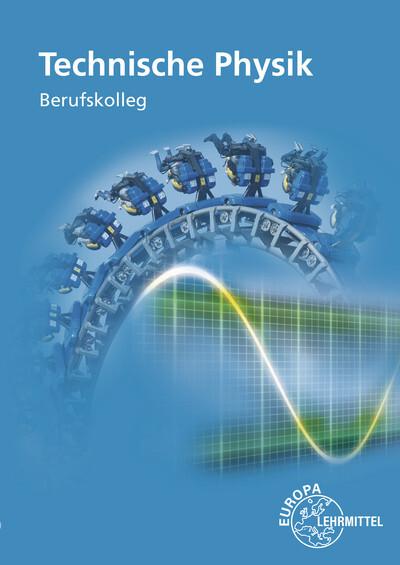 Technische Physik : Berufskolleg - Patrick Drössler