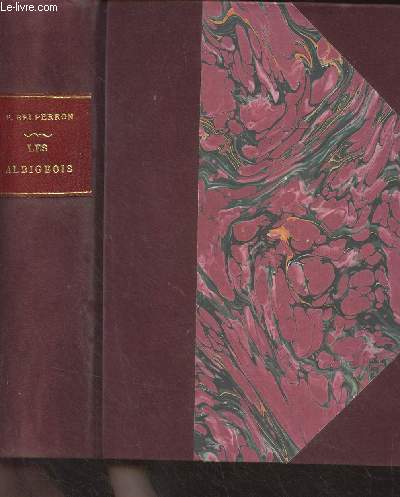 La croisade contre les albigeois et l'union du Languedoc à la France (1209-1249) Belperron Pierre [Near Fine] [Hardcover]