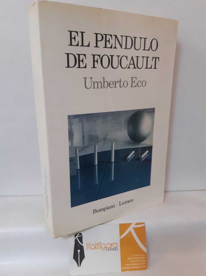 EL PÉNDULO DE FOUCAULT - ECO, UMBERTO