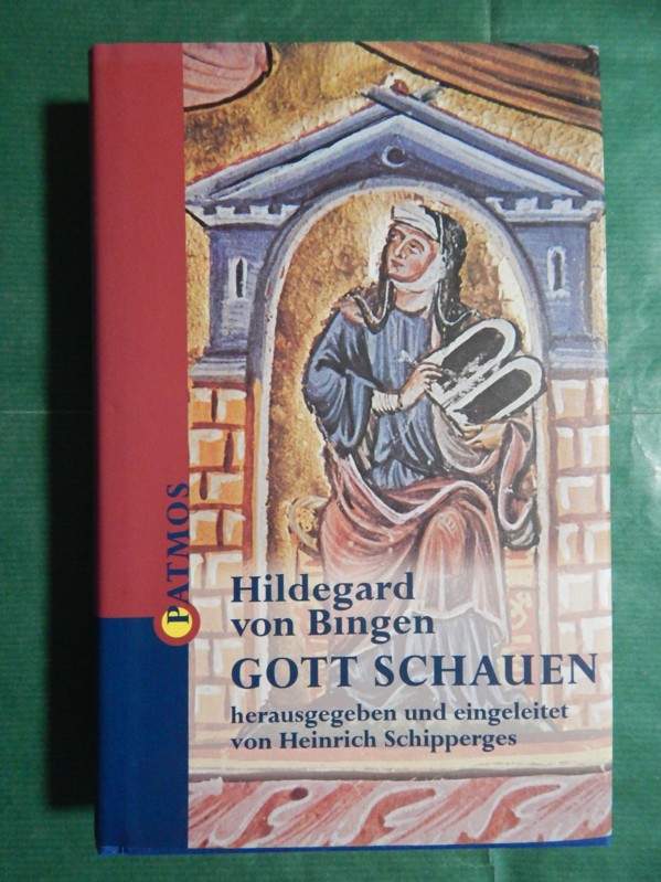 Gott schauen - Hildegard von Bingen