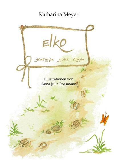 Elko - gemeinsam statt einsam - Katharina Meyer