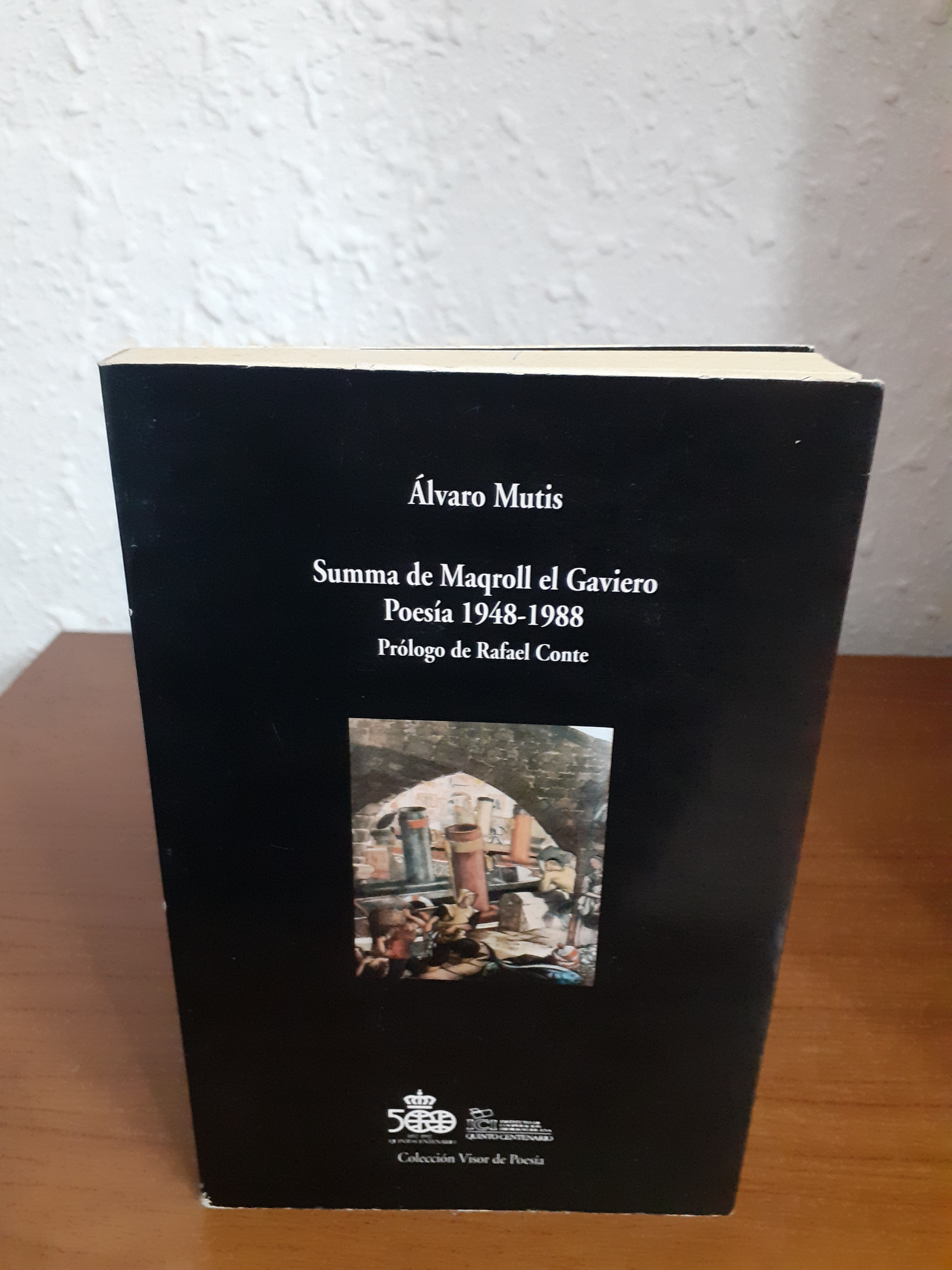 Summa de Maqroll el Gaviero Poesía 19481988 - Mutis, Alvaro