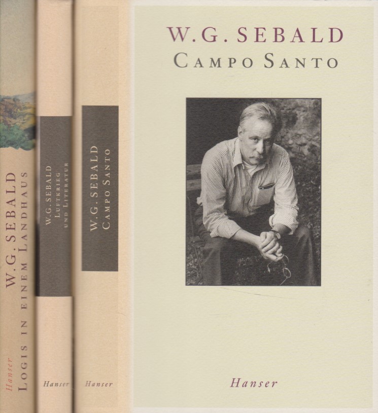 Konvolut aus Logis in einem Landhaus, Luftkrieg und Literatur, Campo Santo - 3 Bde. Über Gottfried Keller, Johann Peter Hebel, Robert Walser und andere / Campo Santo hrsg. von Sven Meyer. - Sebald, W. G.