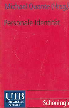 Personale Identität. UTB ; 2082 Probleme der Philosophie. - Quante, Michael [Hrsg.]