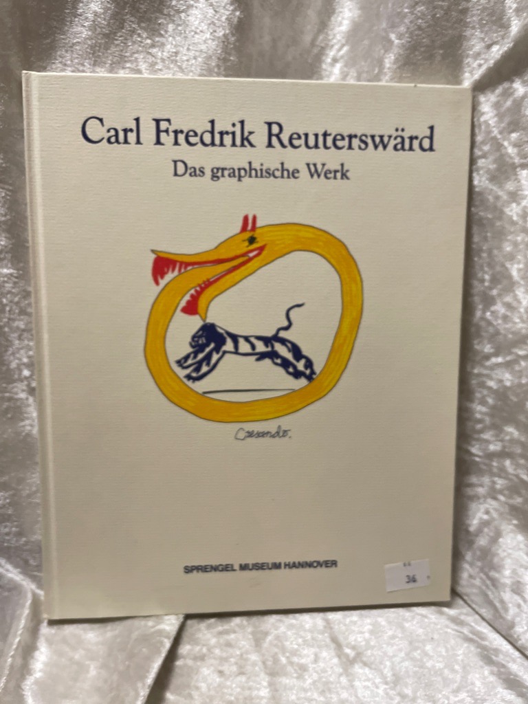 Carl Fredrik Reuterswärd: Das graphische Werk Das graphische Werk - Nobis, Norbert, Norbert Nobis und Bengt Adlers