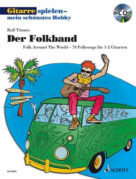 Der Folkband: Folk Around The World - 70 Folksongs für 1-2 Gitarren. 1-2 Gitarren. (Gitarre spielen - mein schönstes Hobby) - Tönnes, Rolf