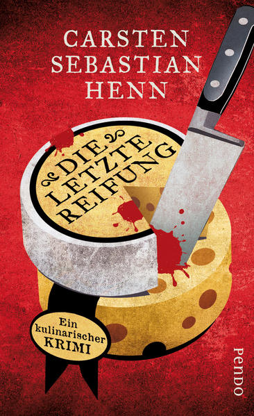 Die letzte Reifung: Ein kulinarischer Krimi (Adalbert Bietigheim-Reihe, Band 252) - Henn Carsten, Sebastian