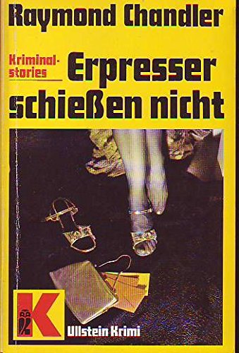 Erpresser schießen nicht. Kriminalstories. - Raymond Chandler