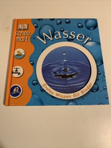 Schau mal! Wasser: Erstes Wissen für Kinder - Arlon, Penelope