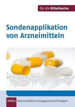 Sondenapplikation von Arzneimitteln. Für die Kitteltasche - Flock, Maria-Franziska|Eck, Veit|Zerres, Monika