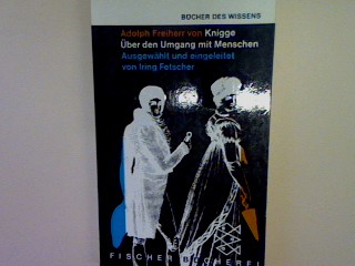 Adolph Freiherr von Knigge: Über den Umgang mit Menschen. (Nr. 434) - Fetscher, Iring