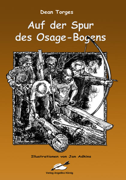 Auf der Spur des Osage-Bogens - Torges, Dean, Jan Adkins und Stefan Bartels