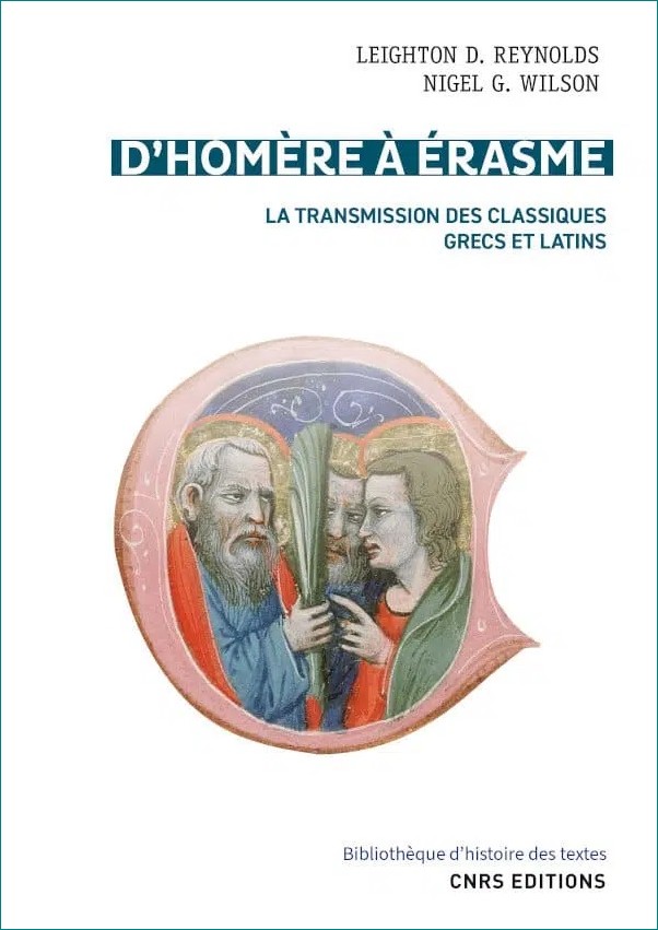 D'Homère à Erasme. La transmission des classiques grecs et latins - Reynolds, L. D. - Wilson, N. G.