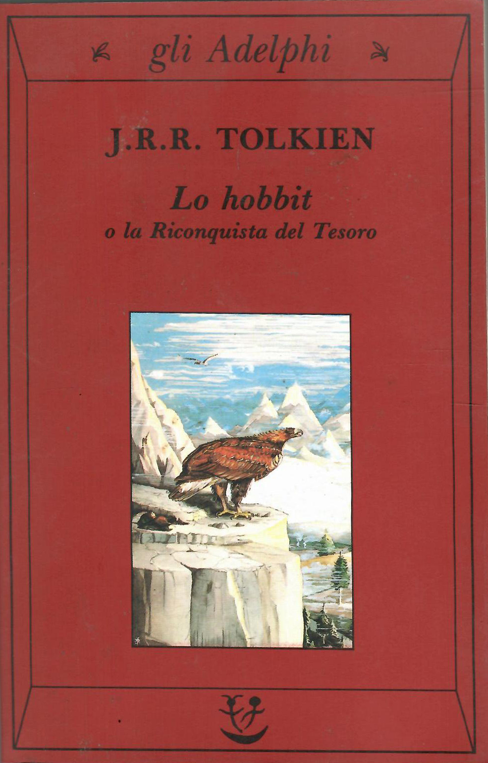 Lo Hobbit o La riconquista del tesoro - Tolkien, John R. R.