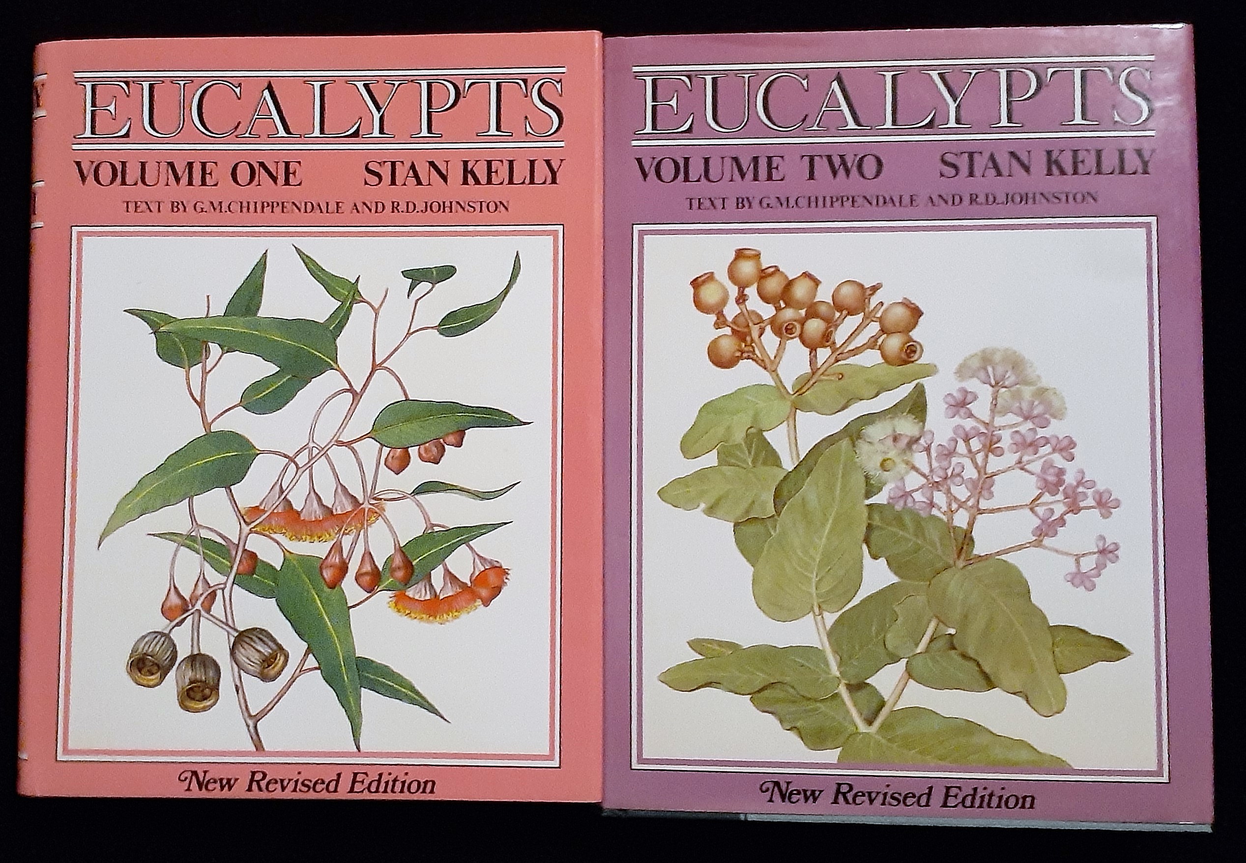 Eucalypts: Volume One and Volume Two: New Revised Edition - Stan Kelly; G. M. Chippendale; R. D. Johnston