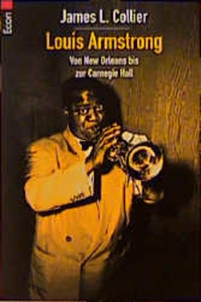 Louis Armstrong - James L. Collier und Theo Kierdorf