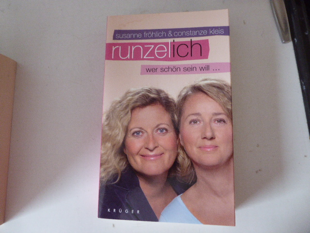 Runzel-Ich. Wer schön sein will . TB - Susanne Fröhlich, Constanze Kleis