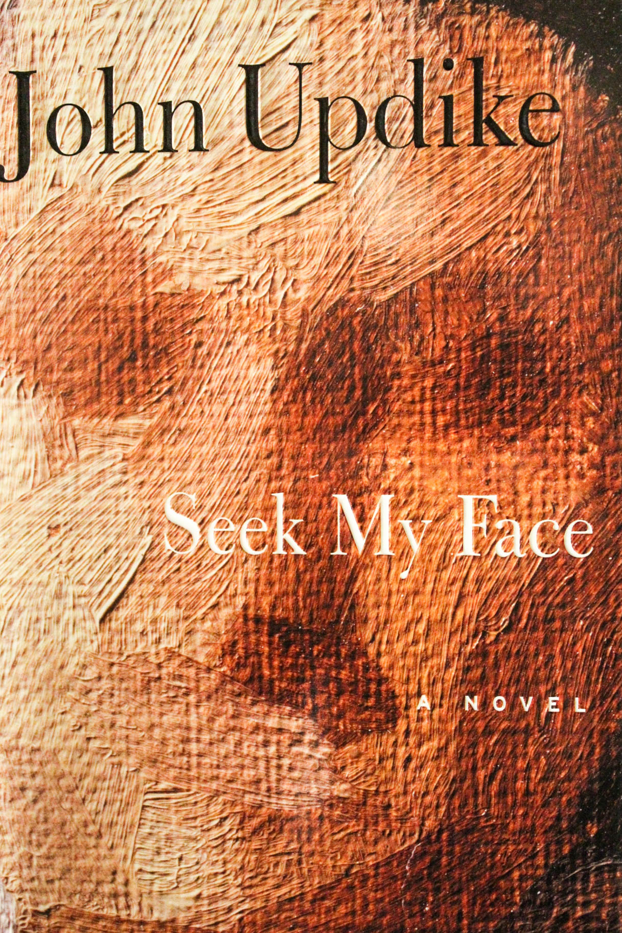Seek My Face: A novel - Updike, John