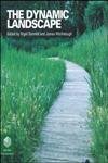 The Dynamic Landscape: Design, Ecology and Management of Naturalistic Urban Planting