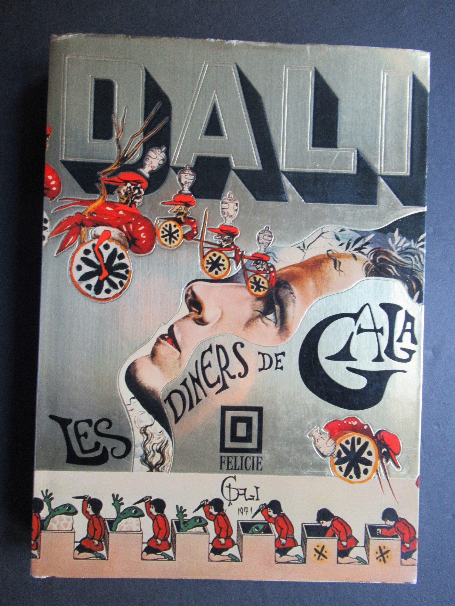 LES DINERS DE GALA Dali, Salvador [ ] [Hardcover]