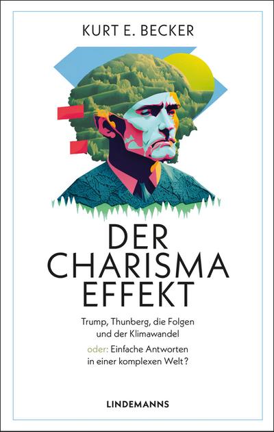 Der Charisma-Effekt - Kurt E. Becker