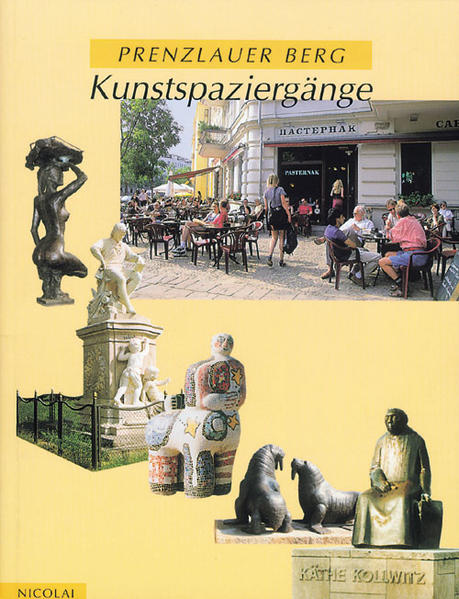 Prenzlauer Berg Kunstspaziergänge - Hörisch, Malwine und Wolfgang Krause