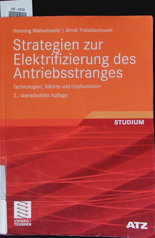 Strategien zur Elektrifizierung des Antriebsstranges. - Wallentowitz, Henning