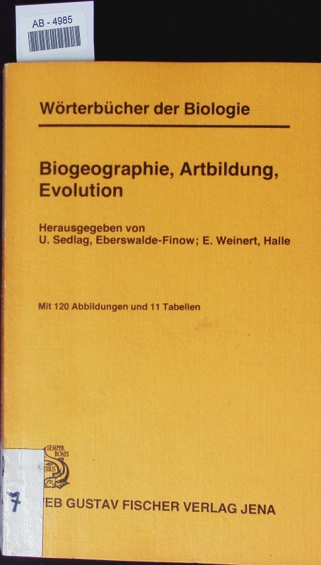 Biogeographie, Artbildung, Evolution. - Sedlag, Ulrich