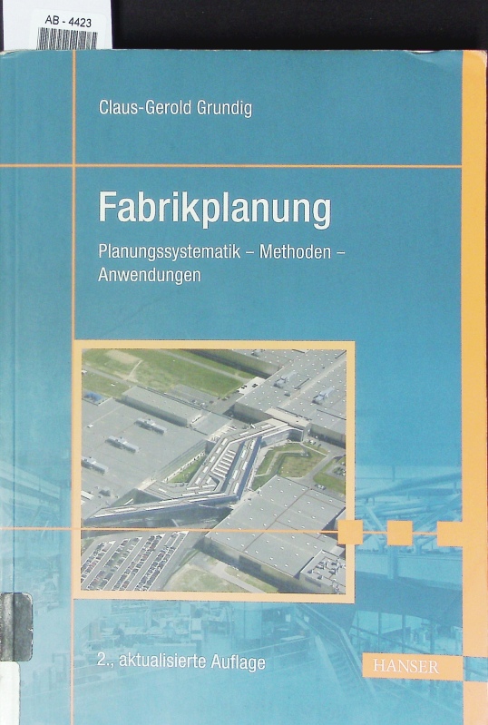 Fabrikplanung. - Grundig, Claus-Gerold