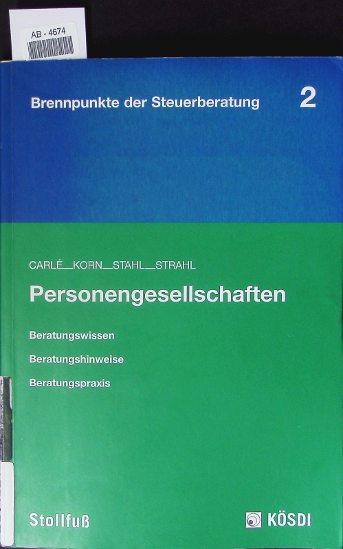 Personengesellschaften [: Beratungswissen, Beratungshinweise, Beratungspraxis]. - Claas Fuhrmann