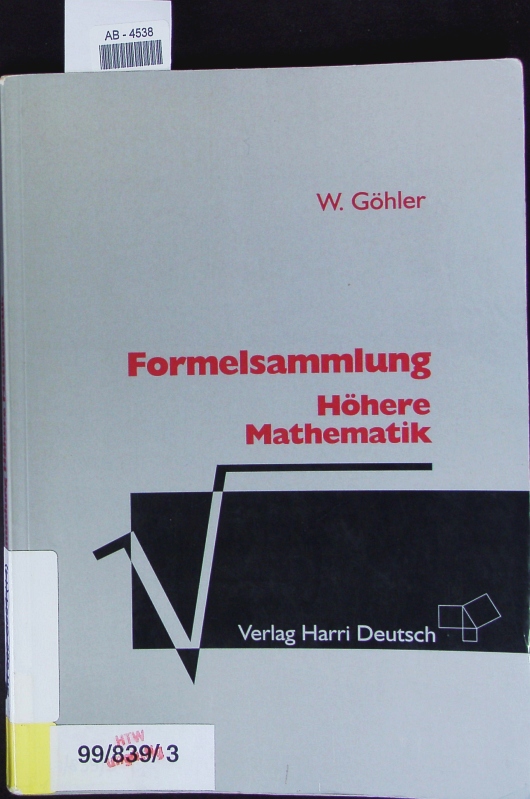 Formelsammlung höhere Mathematik. - Göhler, Wilhelm