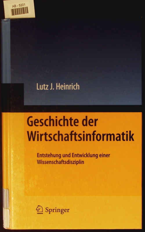 Geschichte der Wirtschaftsinformatik. - Heinrich, Lutz Jürgen