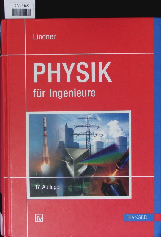 Physik für Ingenieure. - Lindner, Helmut