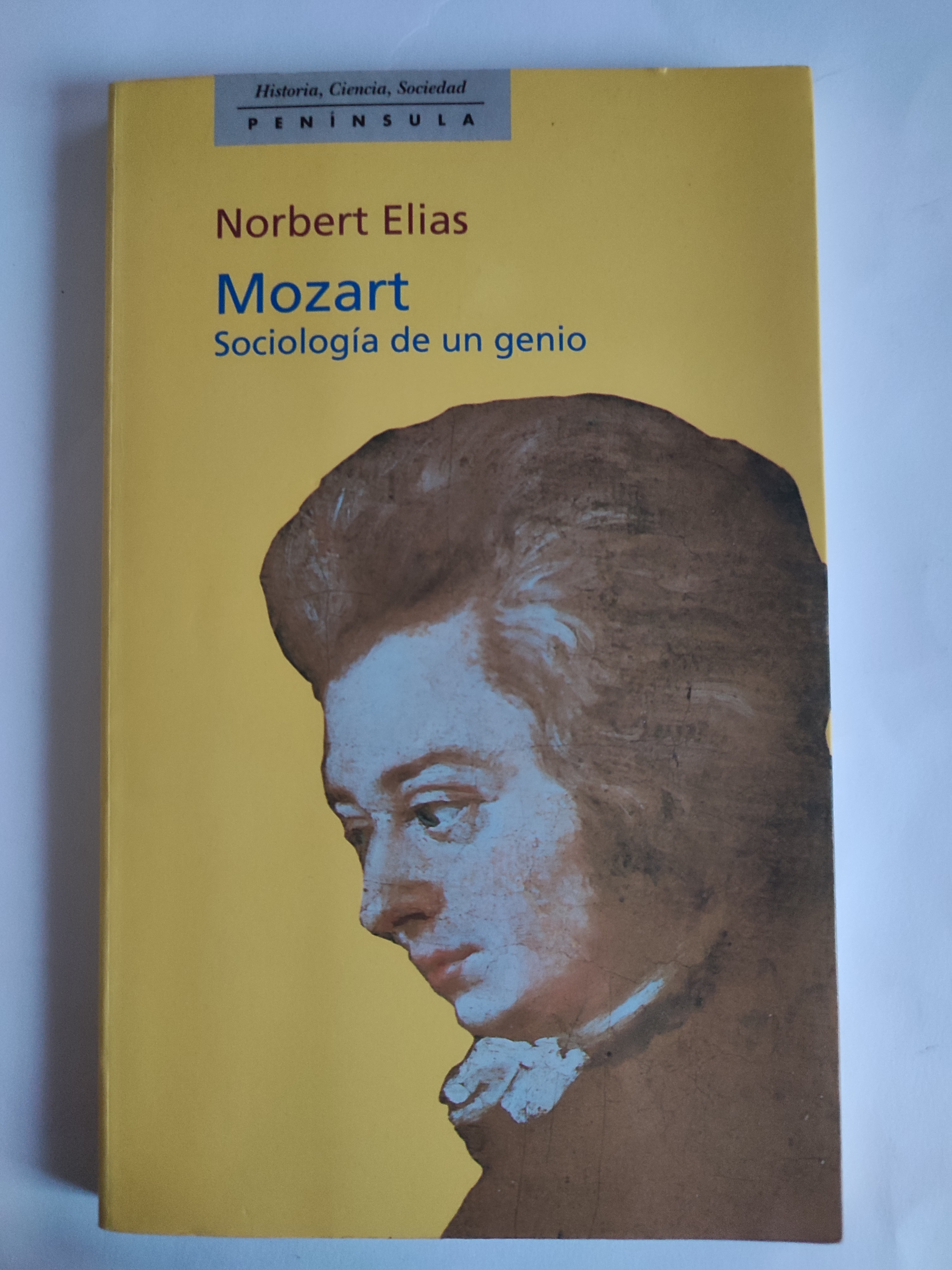 Mozart. Sociología de un genio. - Norbert Elías.