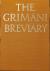 The Grimani Breviary - Reproduced from the illuminated manuscript belonging to the Biblioteca Marciana, Venice - PLEASANCE, Simon & PACKER, Linda & WEBB, Geoffrey