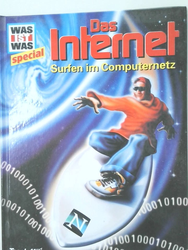 Das Internet - Surfen im Computernetz von Christof Hafkemeyer. Ill. von Joachim Knappe . - Hafkemeier, Christof, Manfred Kostka und Joachim Knappe