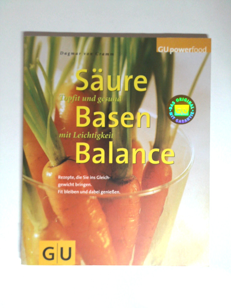 Säure-Basen-Balance Topfit und gesund mit Leichtigkeit - Cramm, Dagmar von