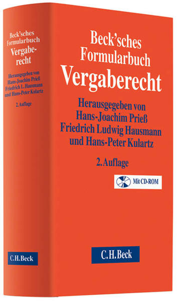 Beck'sches Formularbuch Vergaberecht - Prieß, Hans-Joachim, Ludwig Hausmann Friedrich Hans-Peter Kulartz u. a.