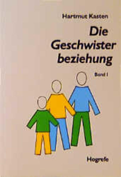 Die Geschwisterbeziehung, Bd.1 - Kasten, Hartmut