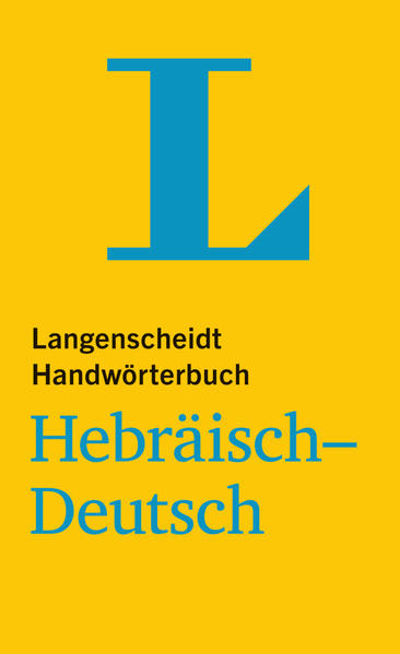 Langenscheidt Handwörterbuch Hebräisch-Deutsch - für Schule, Studium und Beruf (Langenscheidt Handwörterbücher) - Langenscheidt, Redaktion