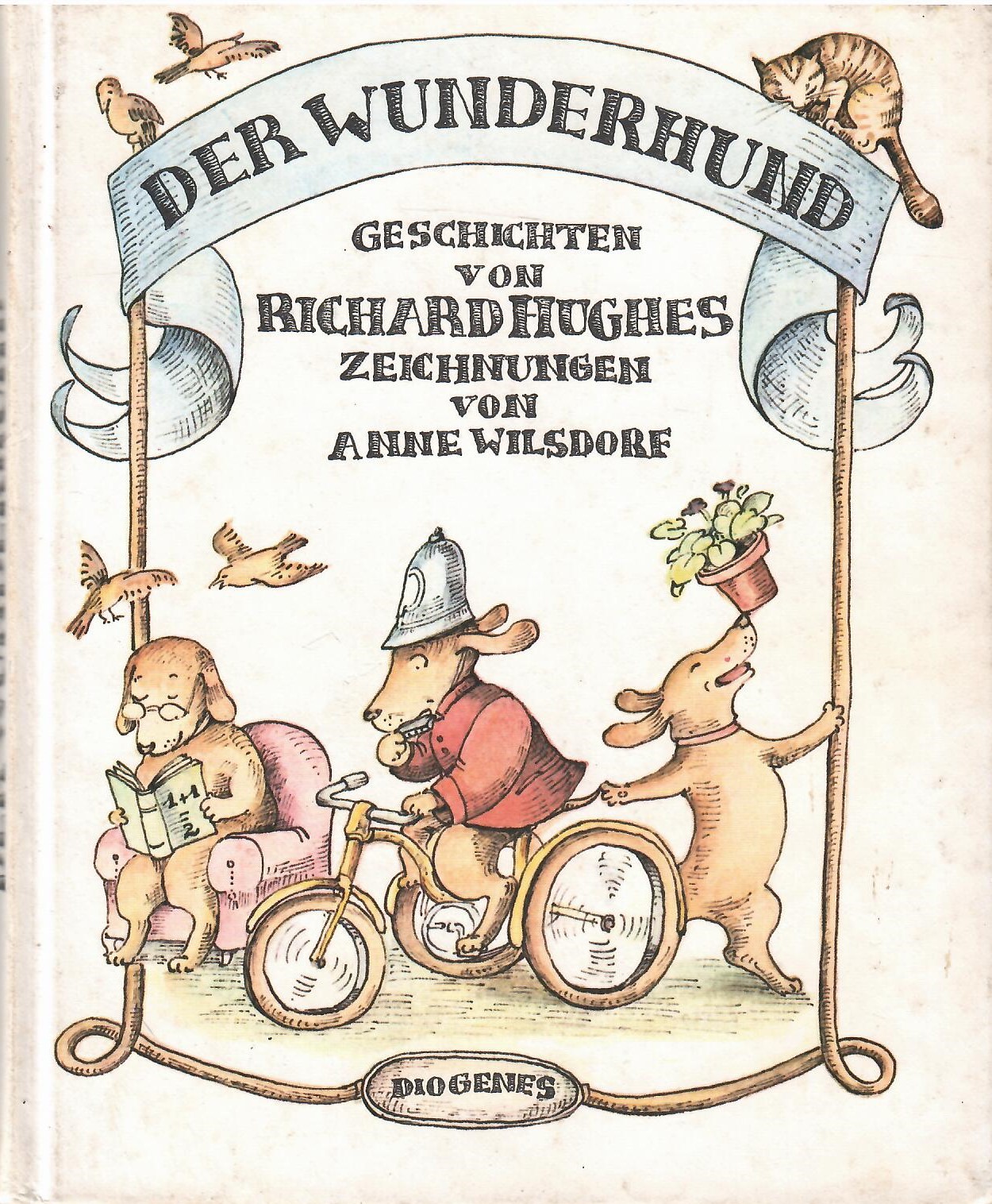Der Wunderhund. Geschichten. Deutsch von Angelika Feilhauer. Mit vielen Zeichnungen von Anne Wilsdorf. - Hughes, Richard