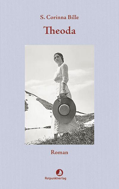 Theoda : Roman, EDITION BLAU - Corinna S Bille