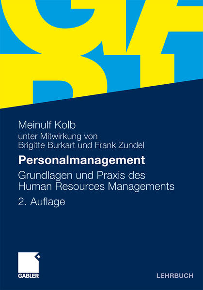 Personalmanagement: Grundlagen und Praxis des Human Resources Managements - Kolb, Meinulf, Brigitte Burkart und Frank Zundel