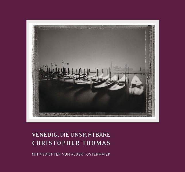 Venedig: Die Unsichtbare - Thomas, Christopher, Ira Stehmann und Albert Ostermaier