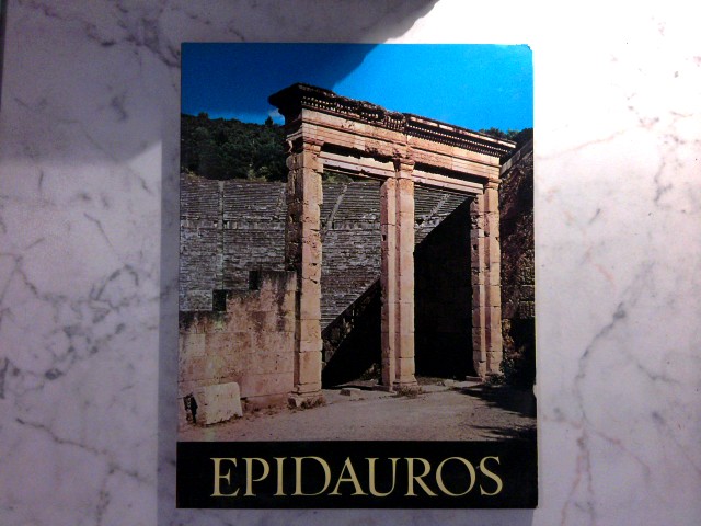 Epidauros - Das Heiligtum des Asklepios - Papadakis, Theodoros