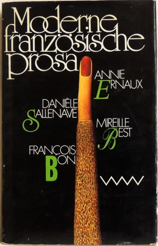 Moderne französische Prosa; - Ernaux, Annie