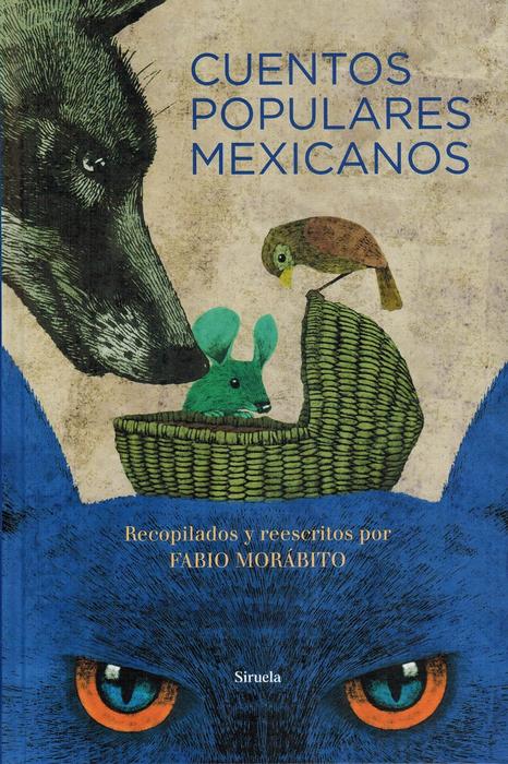 Cuentos populares mexicanos. Recopilados y reescritos por Fabio Morábito. - Morábito, Fabio (ed.) [Alejandría, 1955]