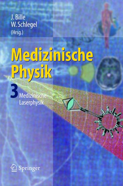 Medizinische Physik Medizinische Laserphysik - Joseph Bille
